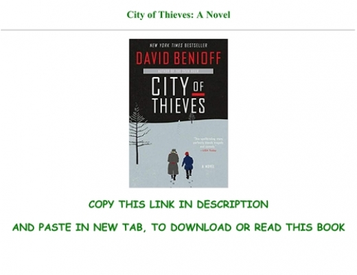 ^DOWNLOAD E.B.O.O.K. City of Thieves A Novel FullAcces