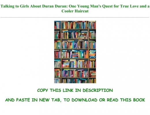 Talking To Girls About Duran Duran PDF Free Download