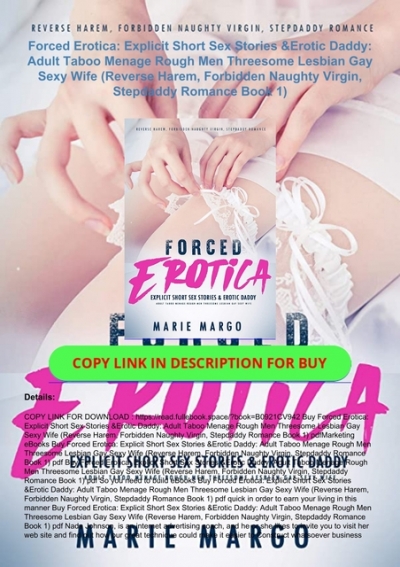 ✓DOWNLOAD❤ Forced Erotica Explicit Short Sex Stories andamp; Erotic Daddy Adult Taboo Menage Rough Men Threesome Lesbian Gay Sexy Wife (Reverse Harem, Forbidden Naughty Virgin, Stepdaddy Romance Book 1) pic