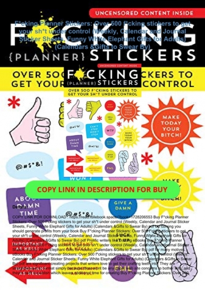 ⚡Read❤ F*cking Planner Stickers: Over 500 f*cking stickers to get your sh*t  under control (Weekly, Calendar and Journal Sticker Sheets, Funny White  Elephant Gifts for Adults) (Calendars & Gifts to Swear By)