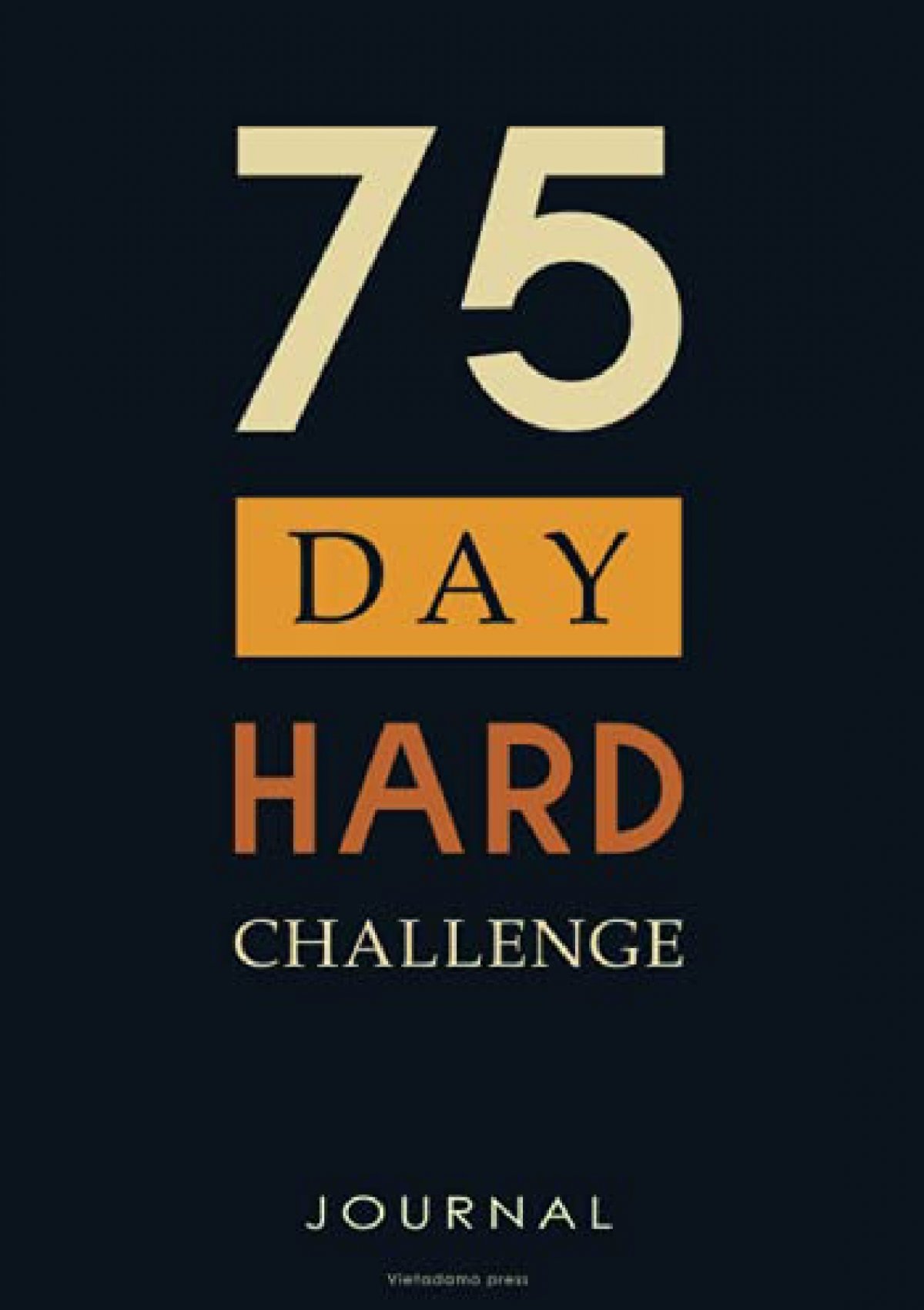 download-75-day-hard-challenge-journal-follow-a-diet-do-2-workouts-no-alcohol-or-cheat