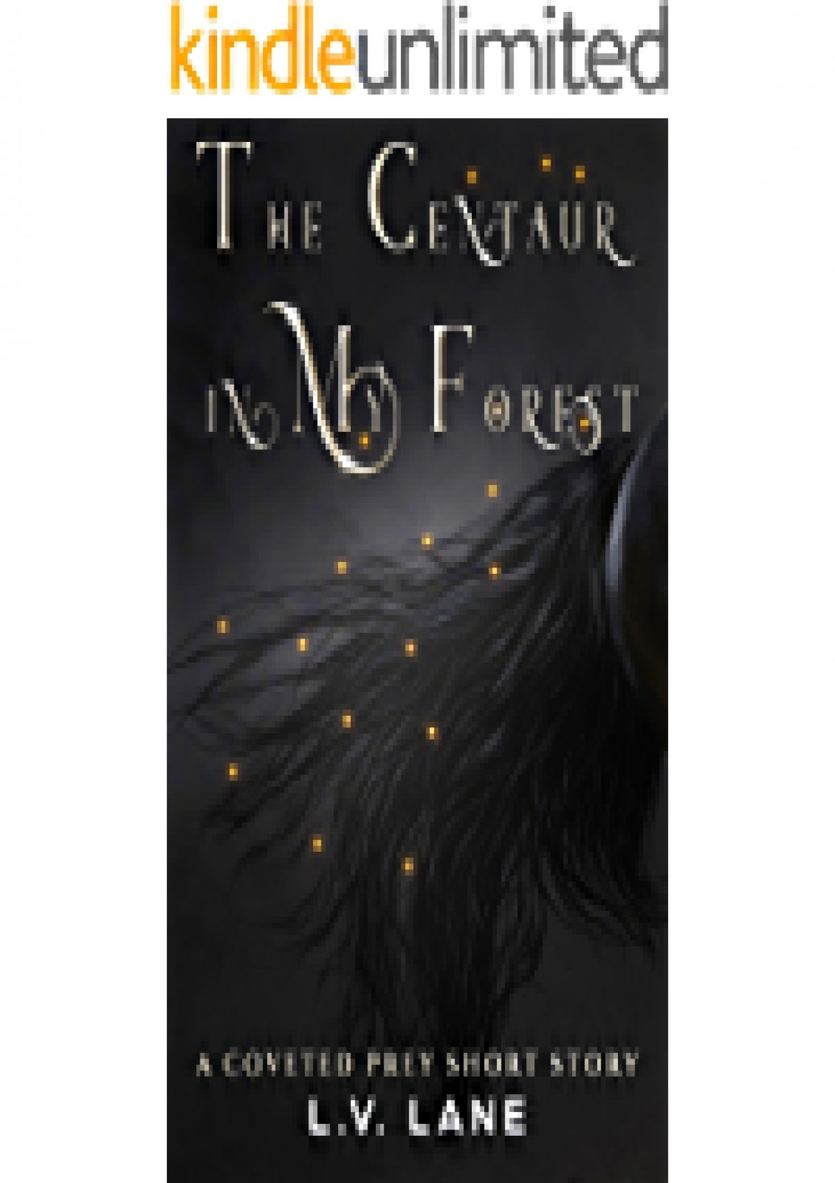 The Centaur in My Forest: Sweet Monsters (Coveted Prey Book 8) See more