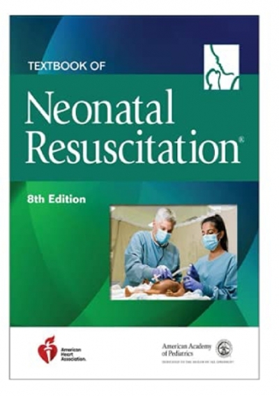 Pdf Textbook Of Neonatal Resuscitation Nrp 8th Edition Full