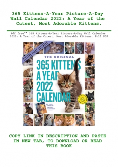 pdf-free-365-kittens-a-year-picture-a-day-wall-calendar-2022-a-year