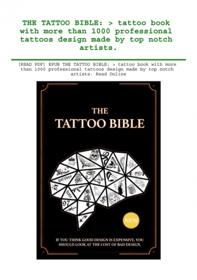 READ PDF] EPUB THE TATTOO BIBLE tattoo book with more than 1000 professional tattoos design made by top notch artists. Read Online