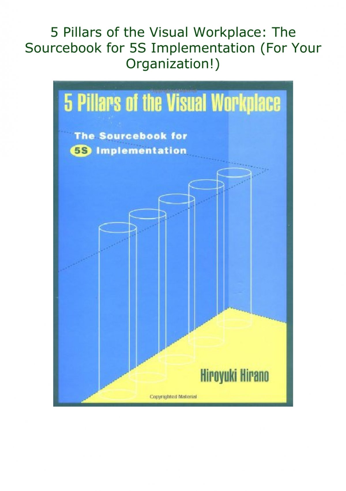 ([PDF> 5 Pillars of the Visual Workplace: The Sourcebook for 5S ...
