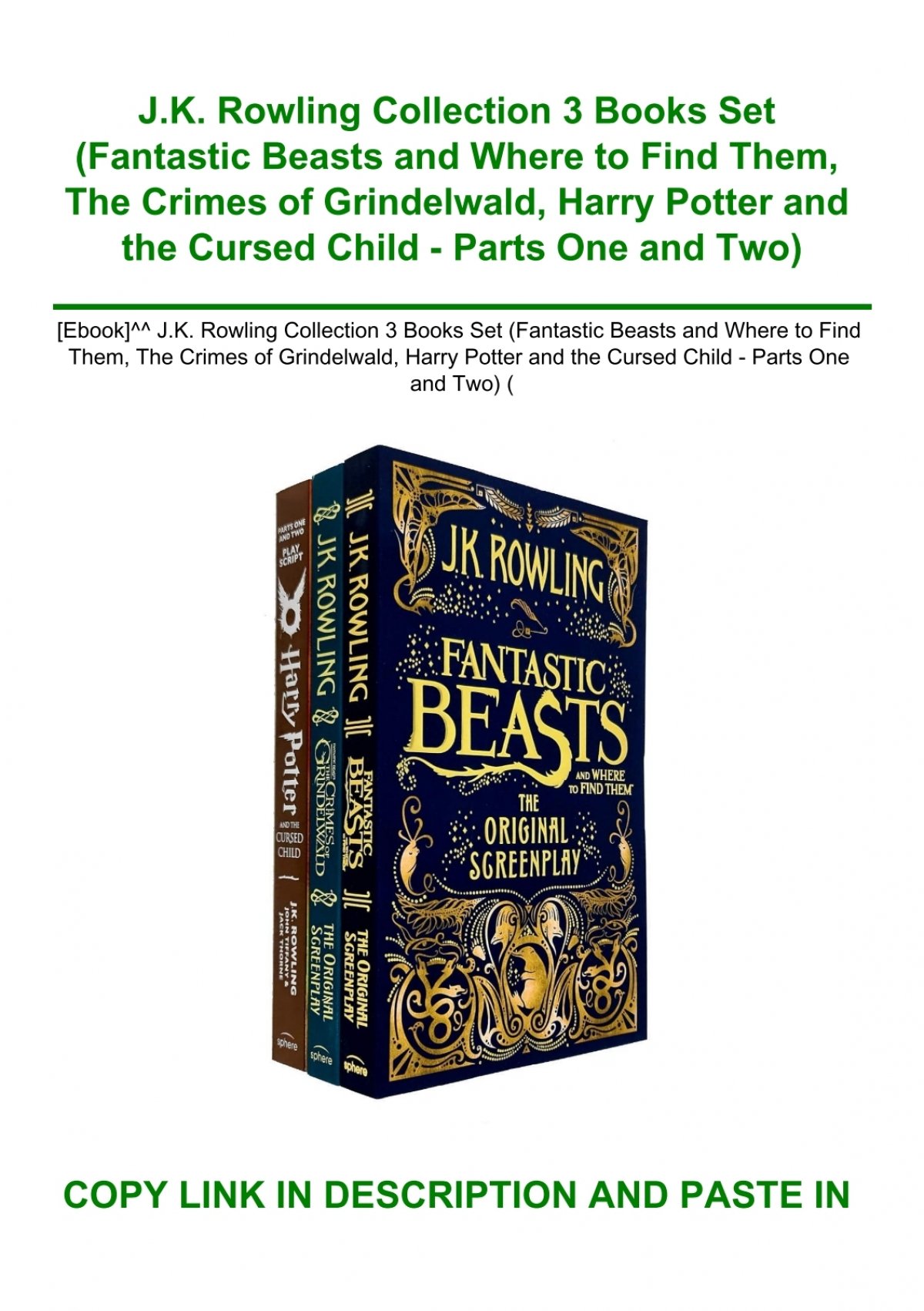JK Rowling Collection 3 Books Set (Fantastic Beasts and Where to Find Them,  The Crimes of Grindelwald, Harry Potter and the Cursed Child - Parts One