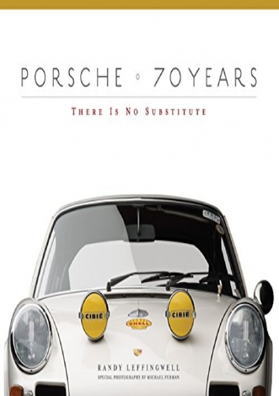 Pdf(readonline) Porsche 70 Years: There Is No Substitute