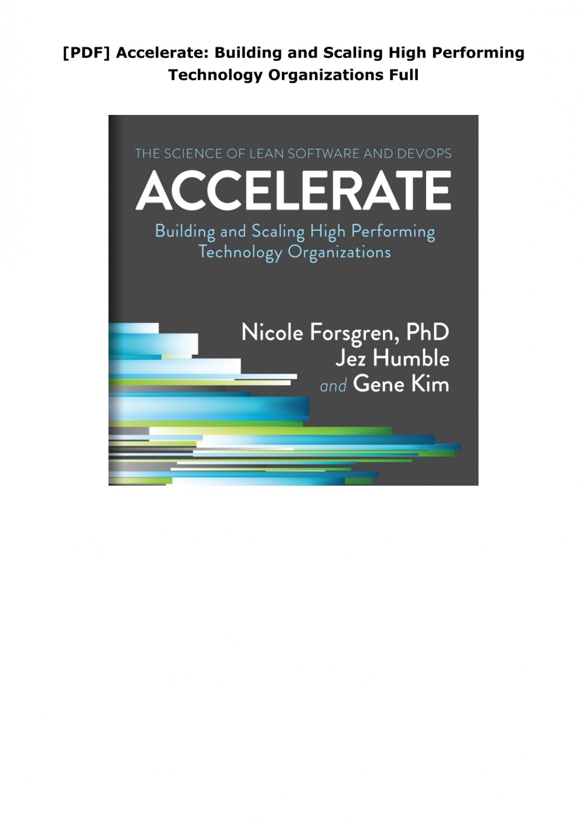 Accelerate: The Science of Lean Software and DevOps: Building and Scaling  High Performing Technology Organizations
