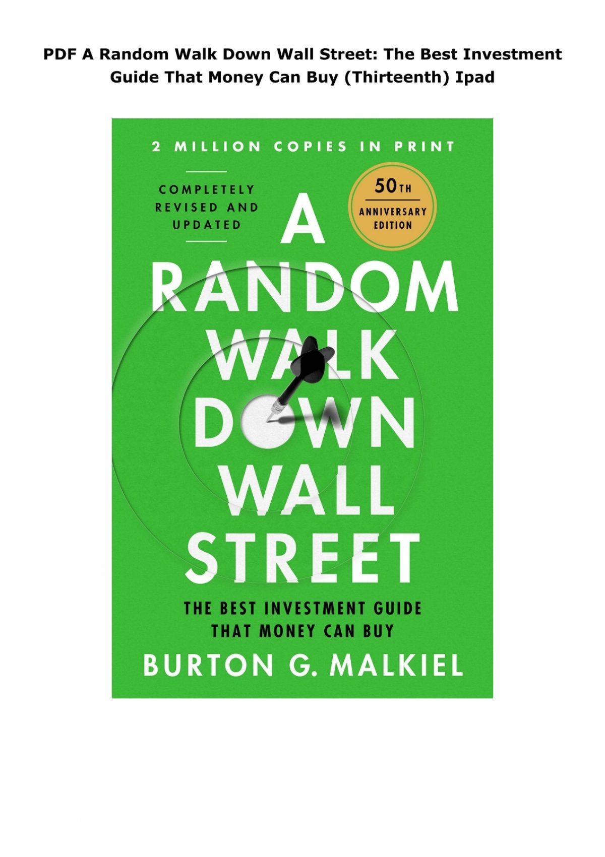 PDF A Random Walk Down Wall Street: The Best Investment Guide That Money  Can Buy (Thirteenth) Ipad