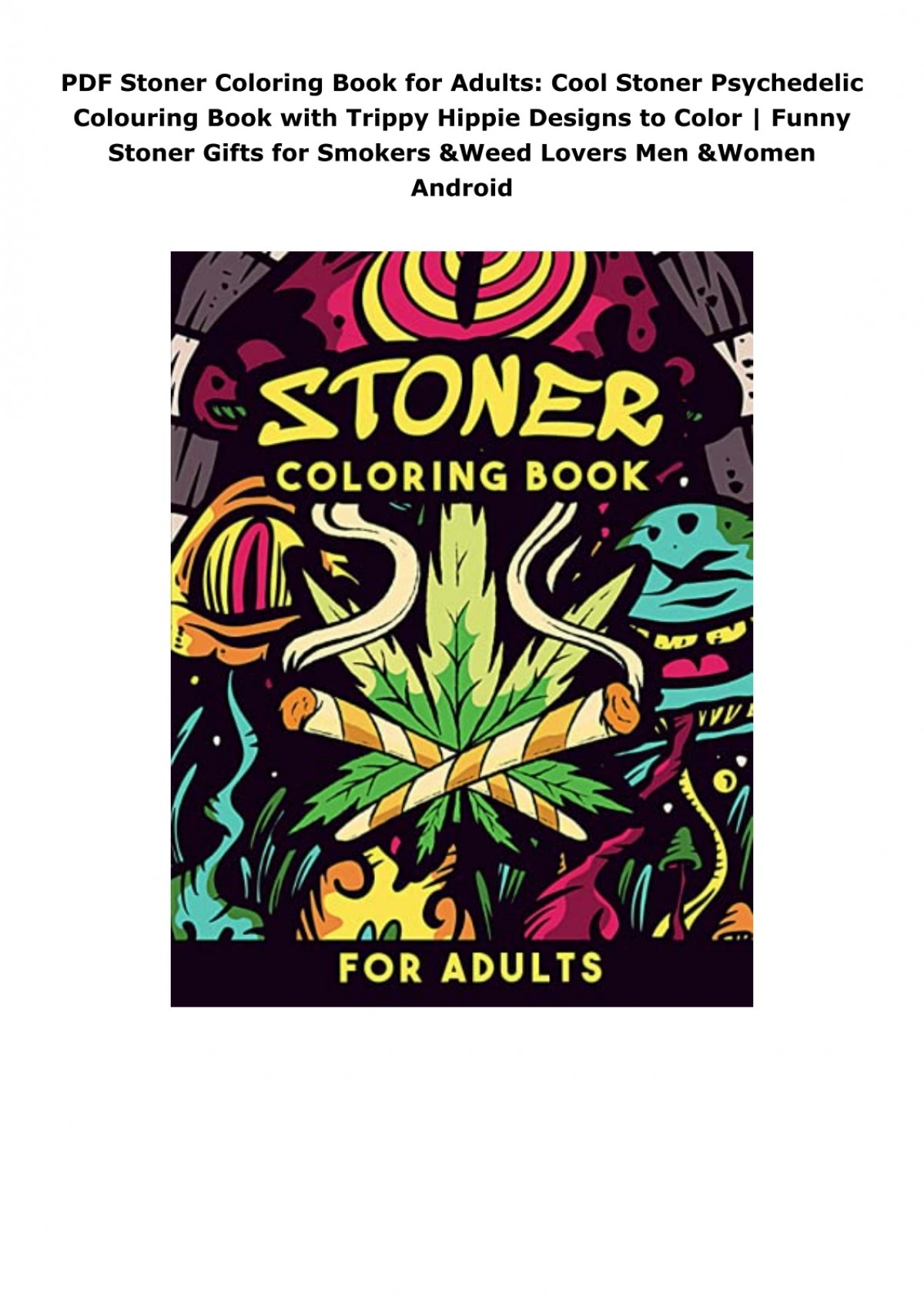 The Trippy Hippie Coloring Book - The Stress Relieving Coloring Book For Adults [Book]