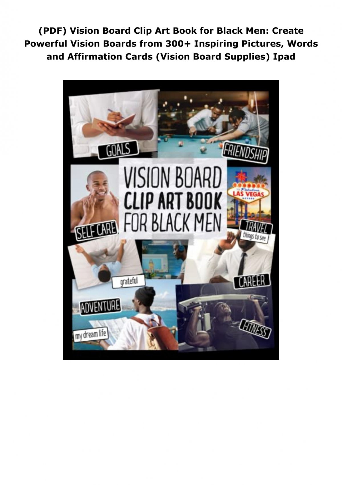 PDF) Vision Board Clip Art Book for Black Men: Create Powerful Vision Boards  from 300+ Inspiring Pictures, Words and Affirmation Cards (Vision Board  Supplies) Ipad