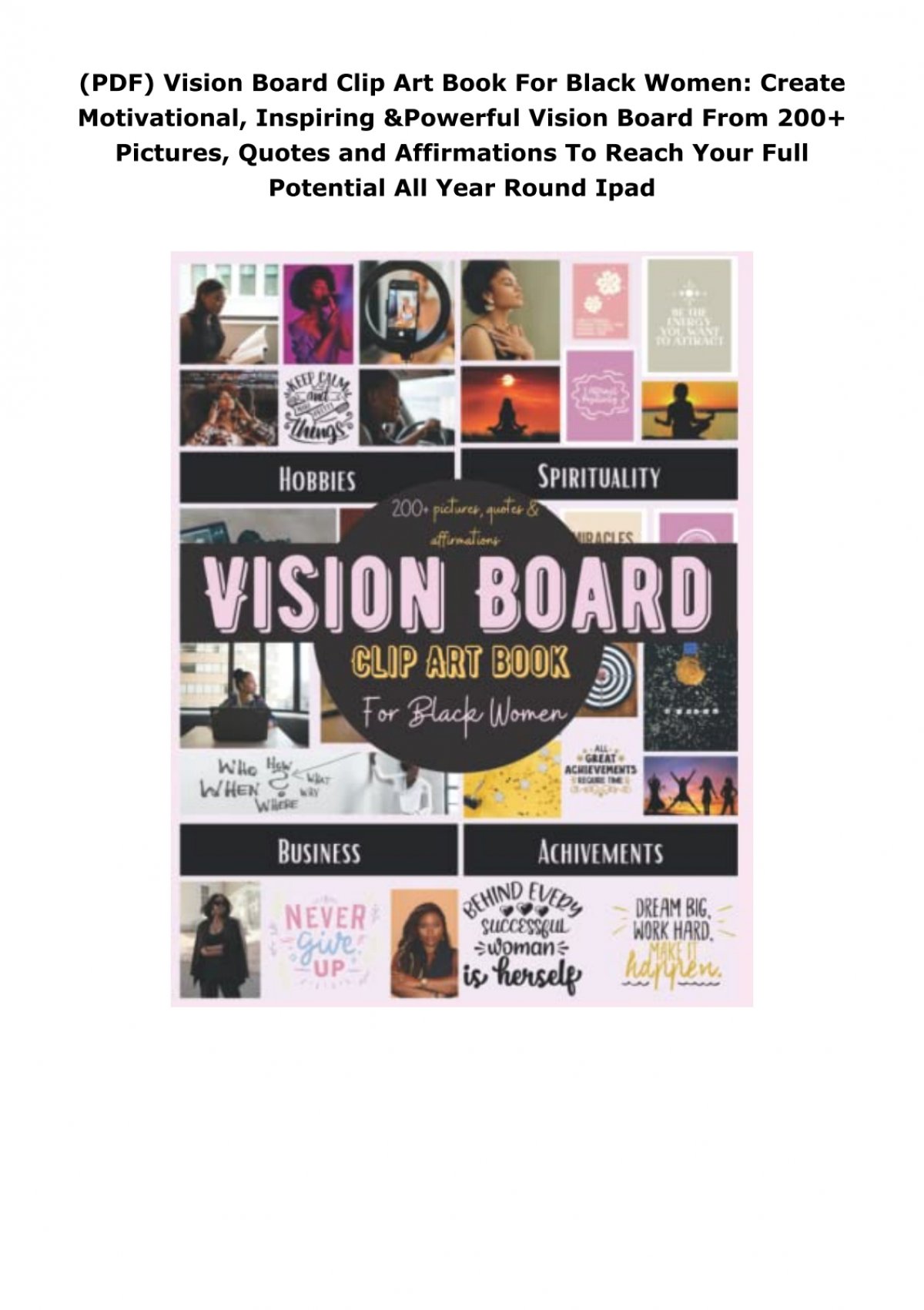 PDF Vision Board Clip Art Book for Black Women: Enjoy 280+ Empowering High  Quality Colorful Pictures, Affirmations & Quotes to Create Your Dream  Life Vision Board (magazine vision board) Free