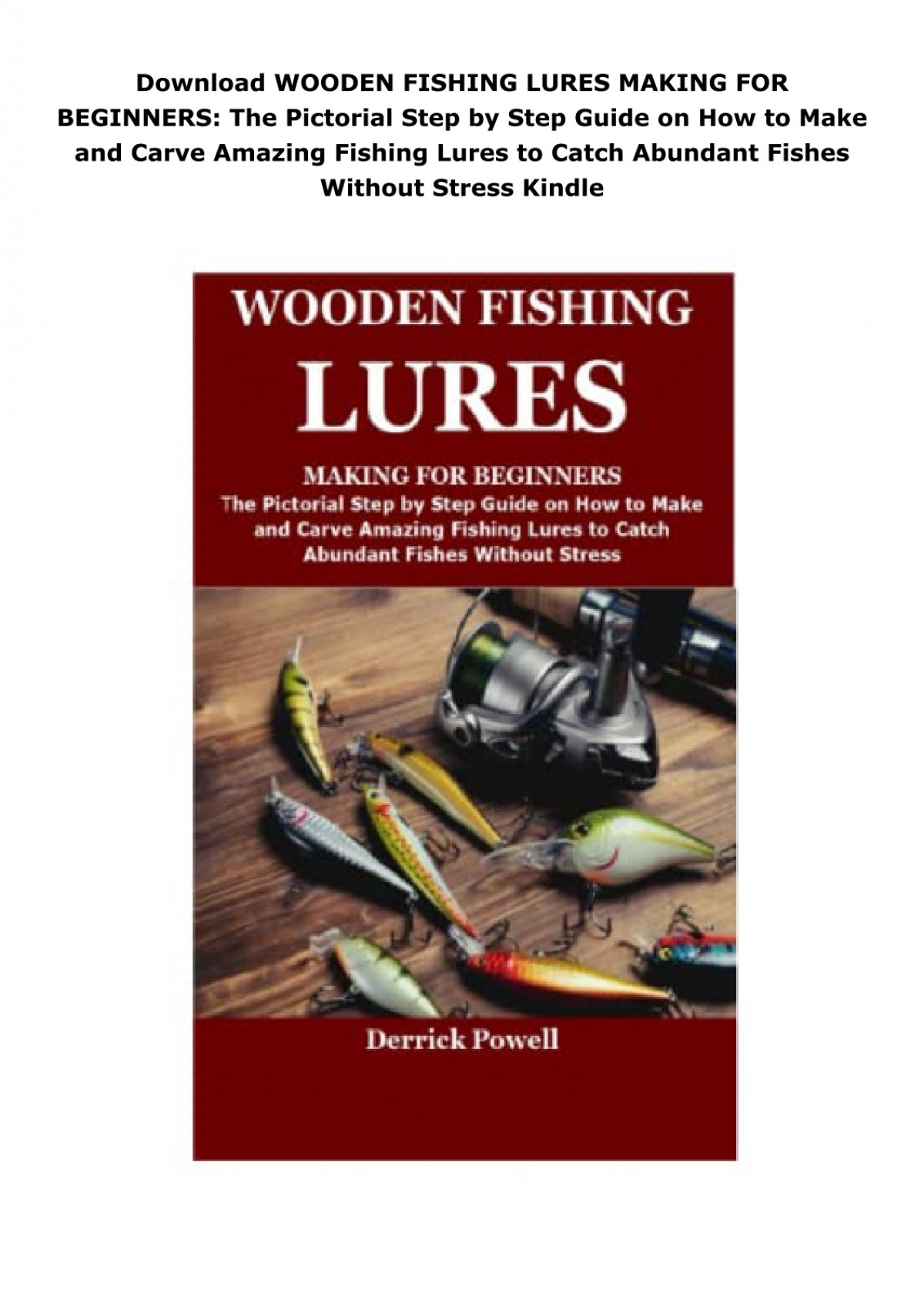 Download WOODEN FISHING LURES MAKING FOR BEGINNERS: The Pictorial