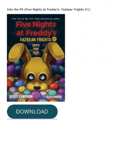 Pdf⚡️(read✔️online) Into the Pit (Five Nights at Freddy's: Fazbear Frights  #1)