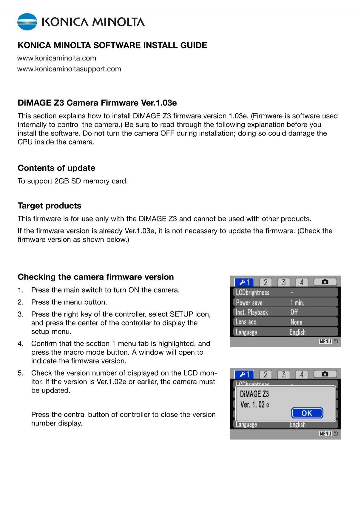 dobbelt beholder tæppe DiMAGE Z3 Camera Firmware Ver.1.03e Contents of update Target ...