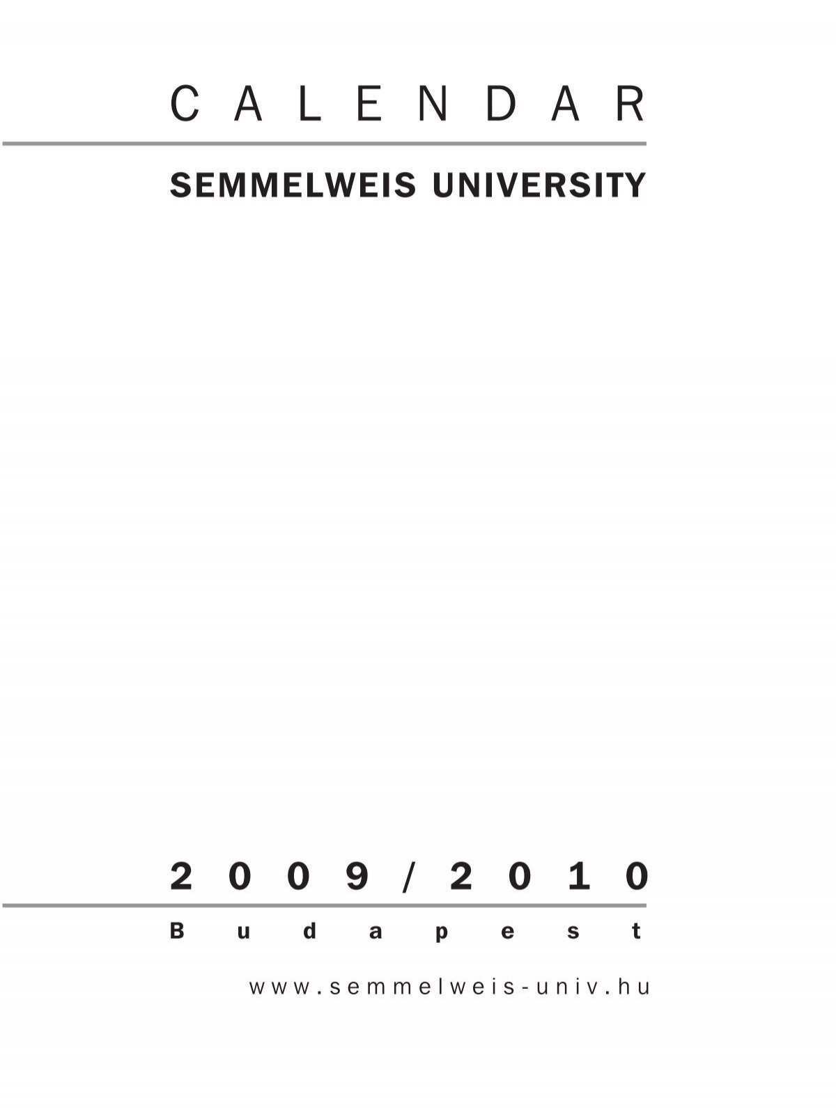 Semmelweis University 2 0 0 9 2 0 1 0
