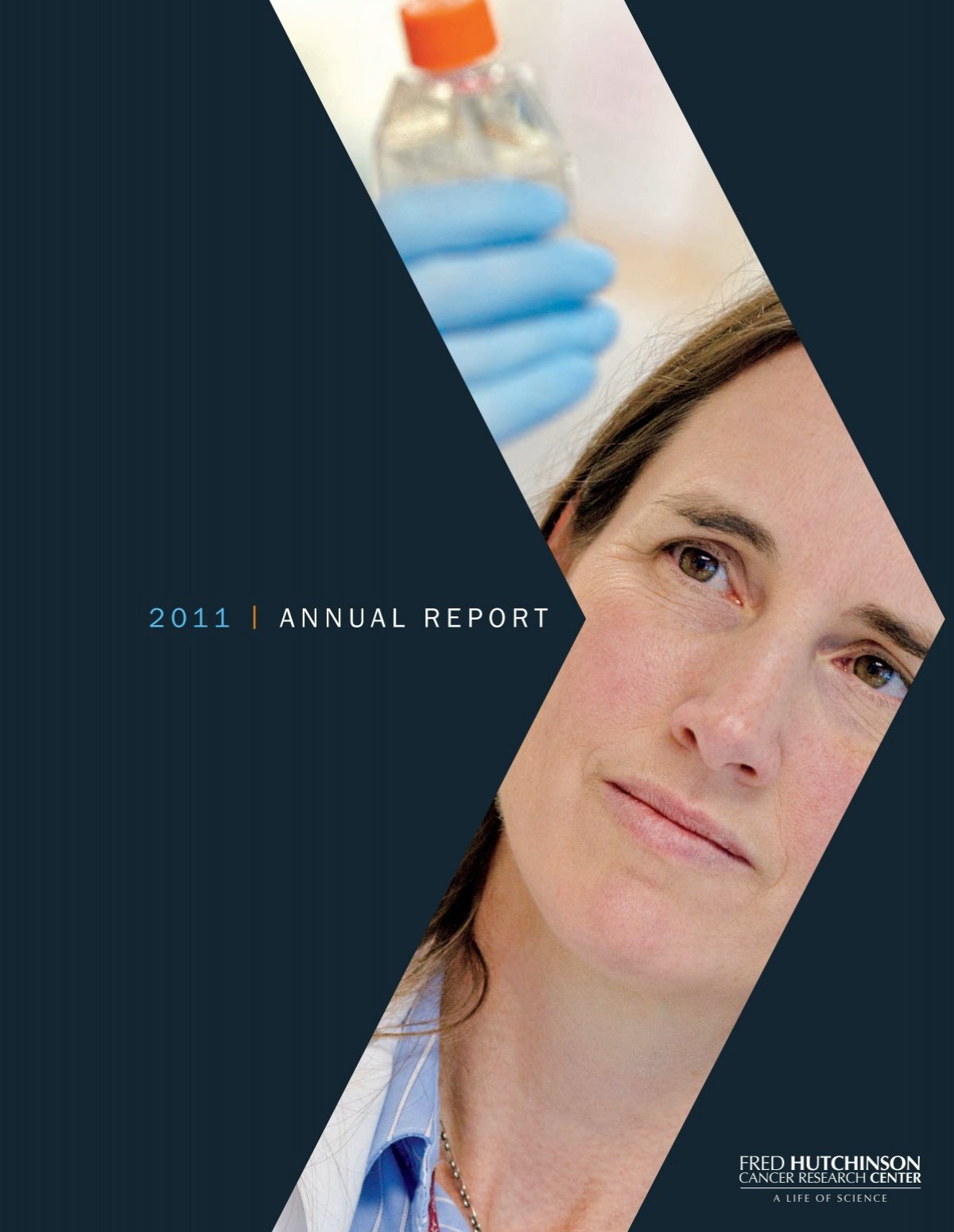 2011  ANNUAL REPORT - Fred Hutchinson Cancer Research Center