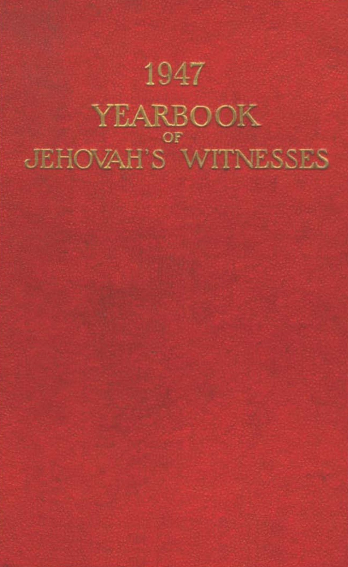 1947 yearbook - Watchtower Archive