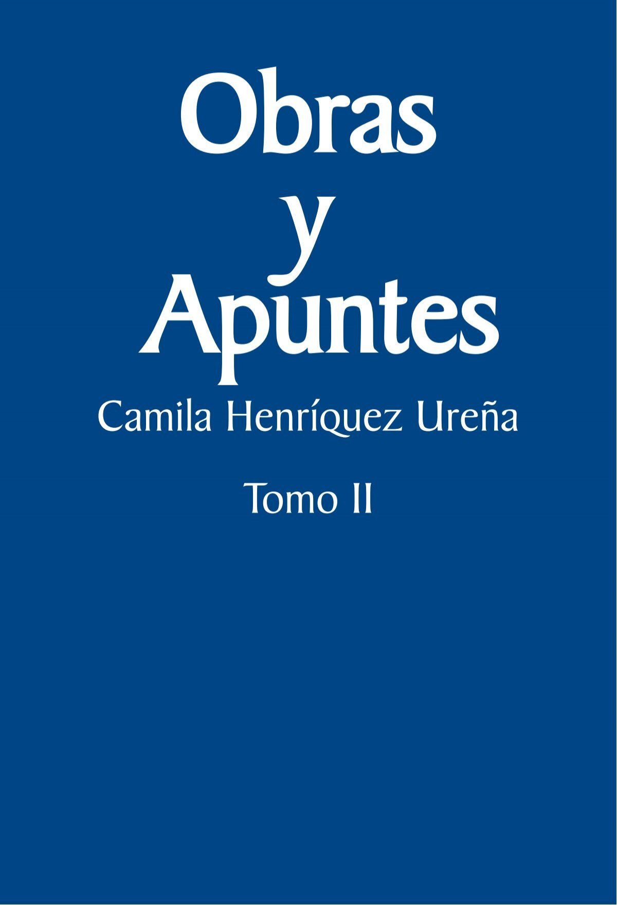 Obras y apuntes. Camila Henríquez Ureña, 2