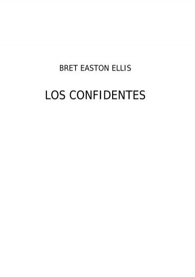 Ellis, Bret Easton -Los Confidentes _C1234_[rtf].rtf - Jack Kerouac