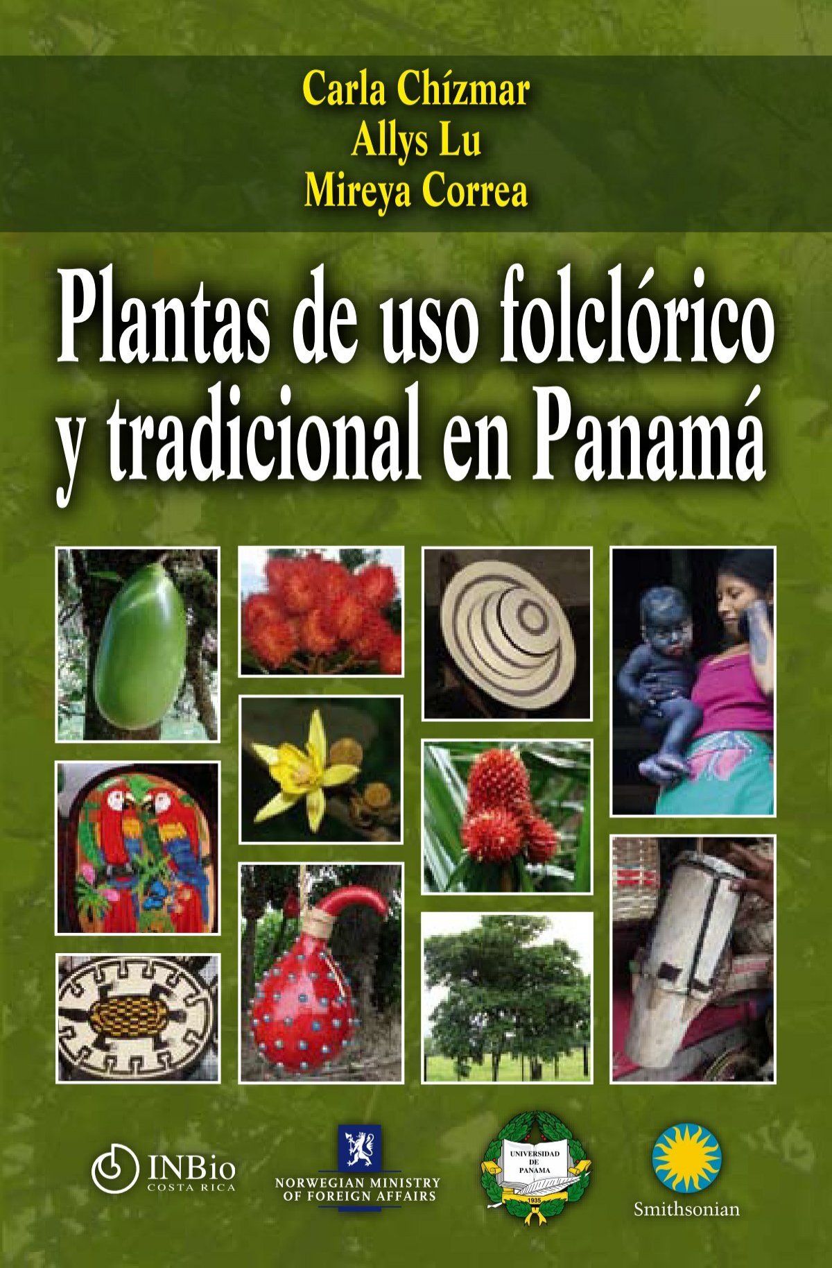 Plantas de uso folclórico y tradicional en Panamá - Instituto