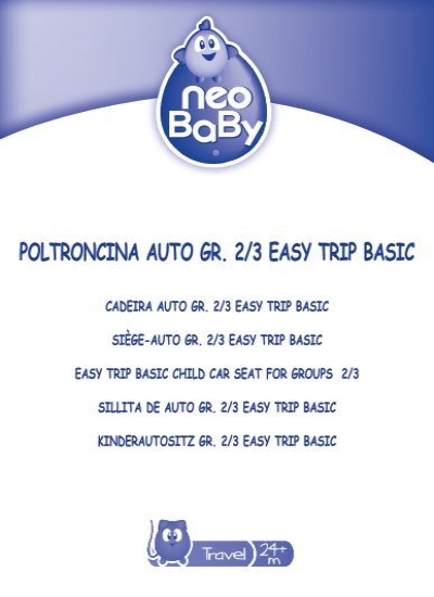 POLTRONCINA AUTO GR. 2/3 EASY TRIP BASIC - Neo Baby