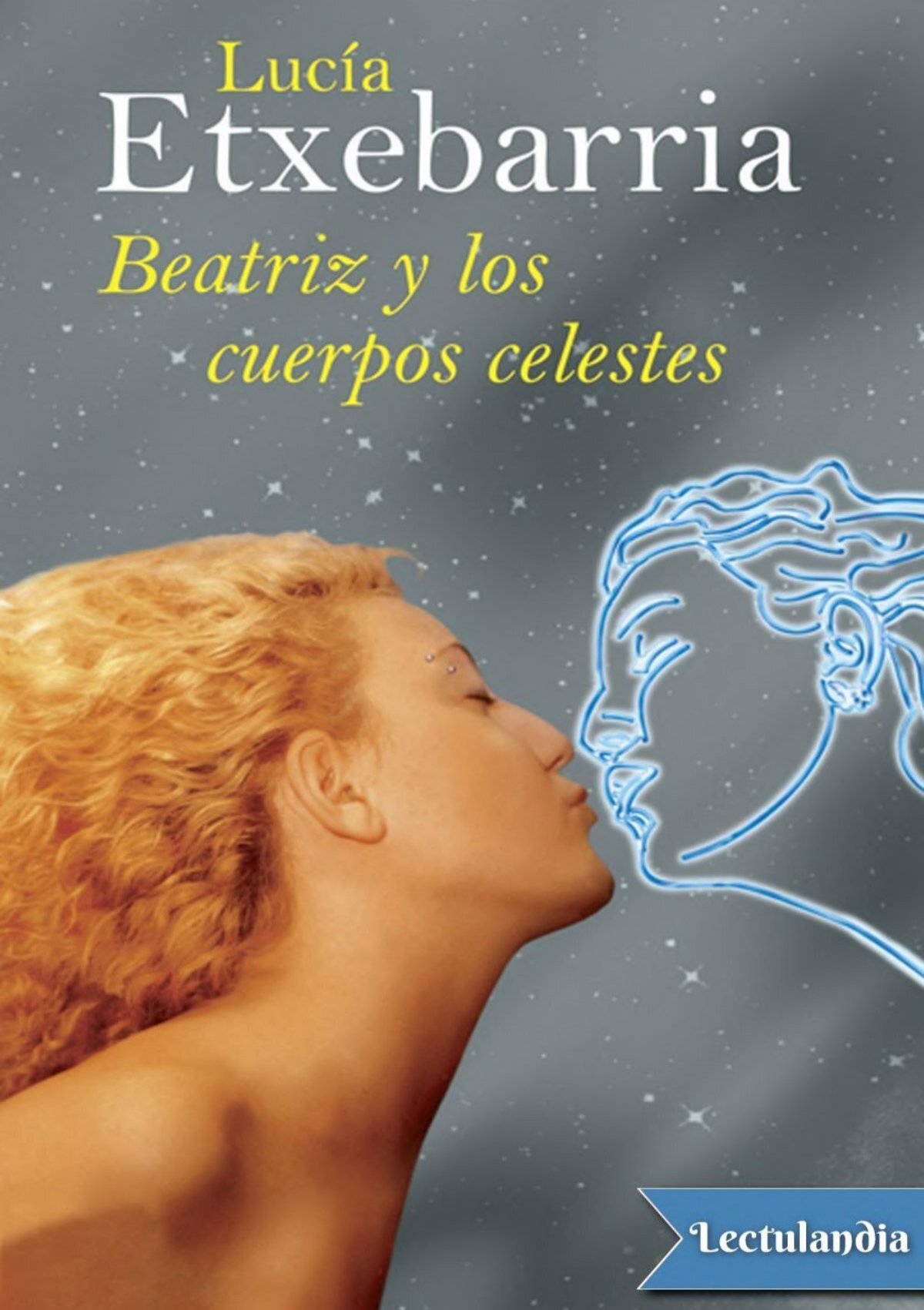 Beatriz y los cuerpos celestes - Lucia Etxebarria (Premio Nadal 1998)