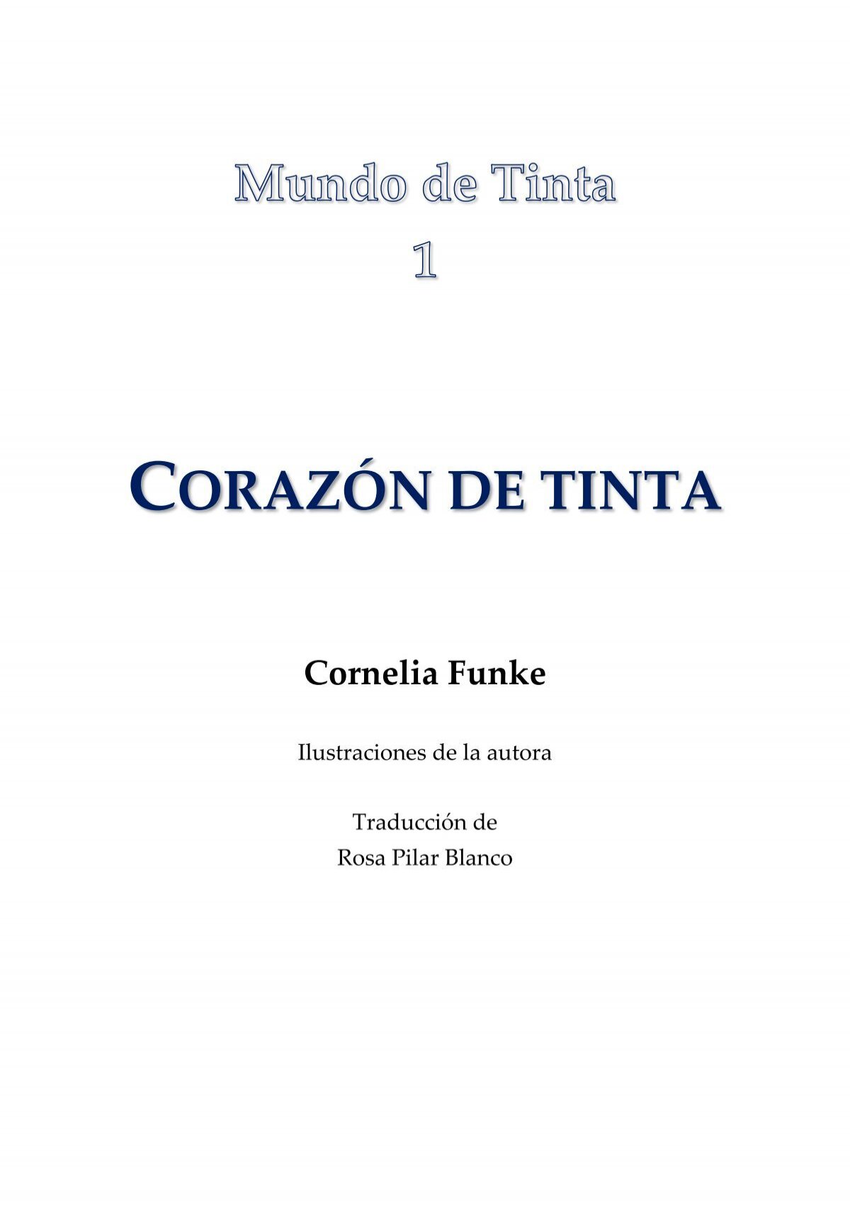 Funke, Cornelia - Mundo de Tinta 1 - Corazón de  - EGOTUNOS2