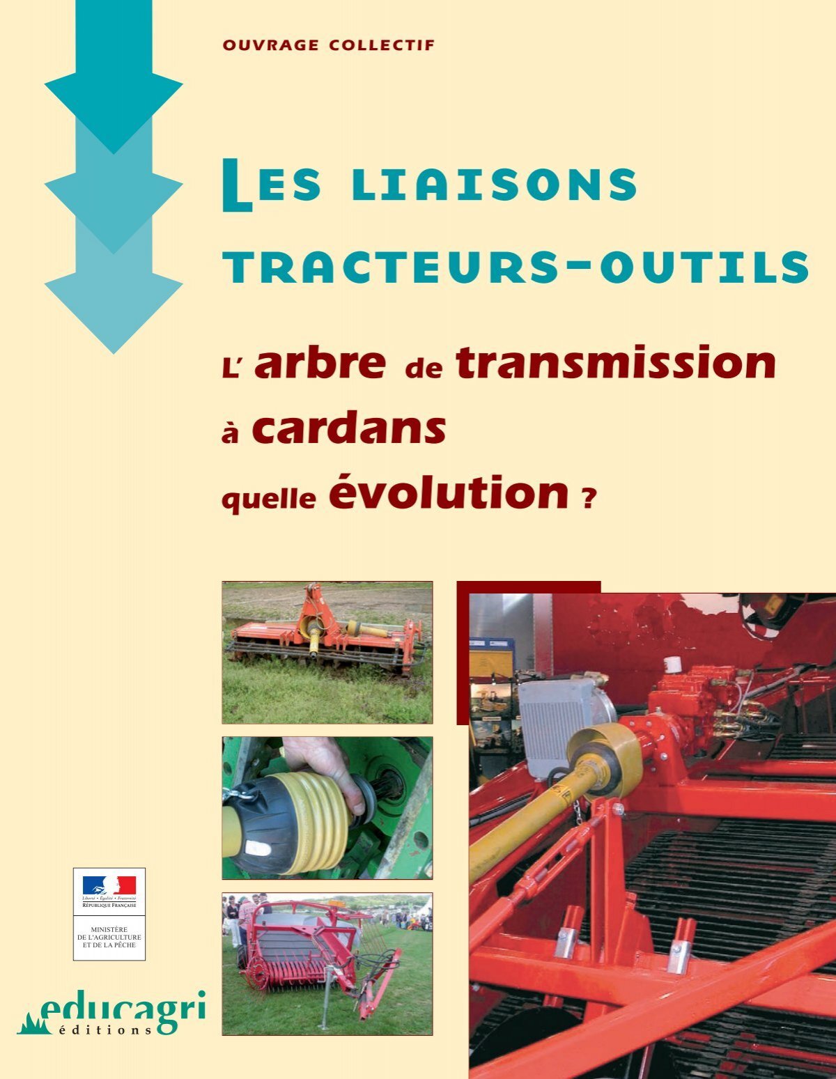 Les liaisons tracteurs-outils (tome 2) : l'arbre - Ministère de l