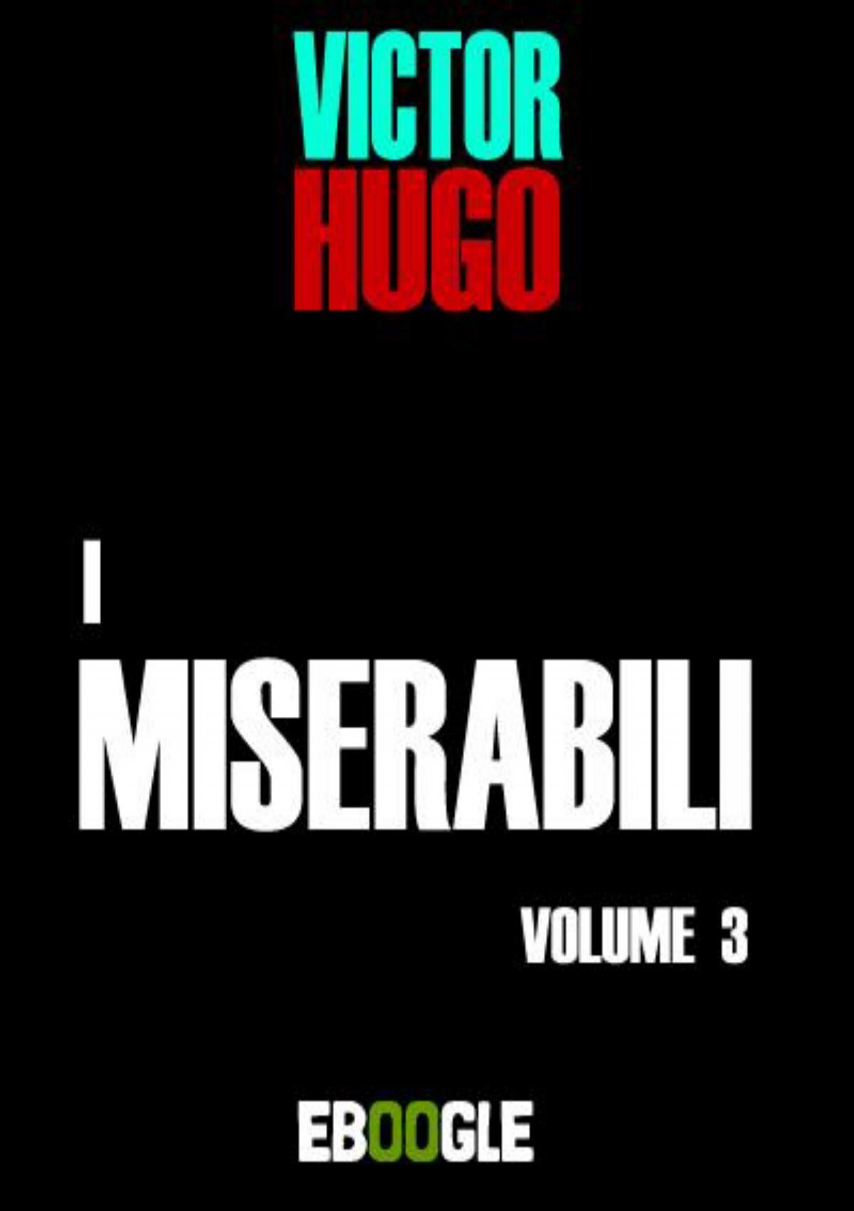 I miserabili ebook Hugo  Il capolavoro che racconta la storia francese