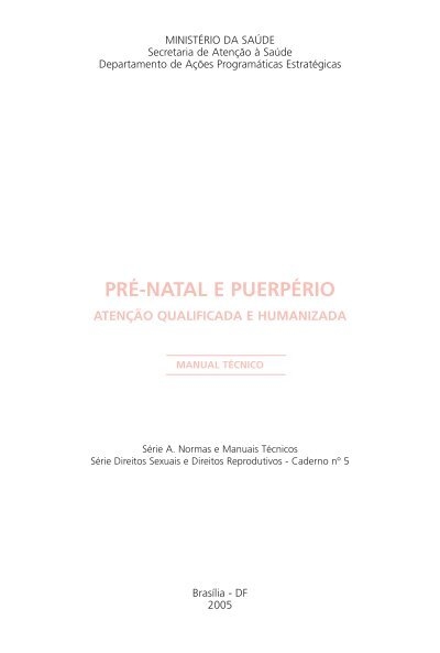 PRÉ-NATAL E PUERPÉRIO - BVS Ministério da Saúde