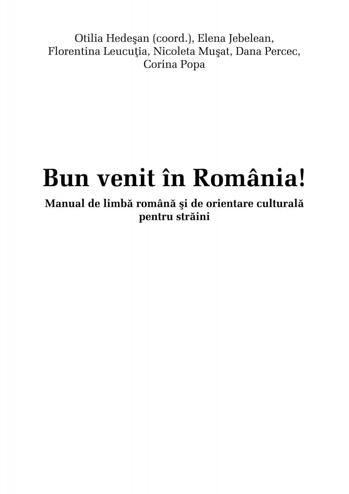 Bun Venit In Romania Vorbiti Romaneste
