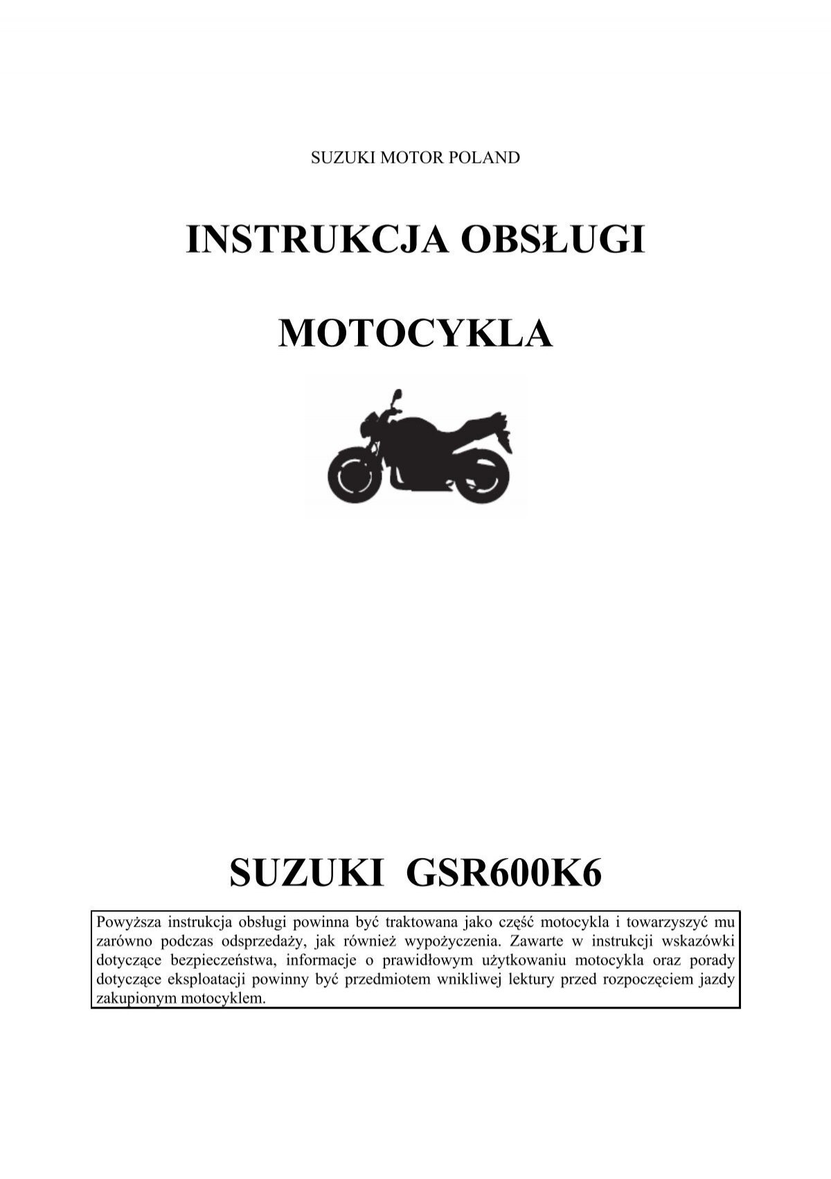 Instrukcja Obsługi Motocykla Suzuki Gsr600K6 - Suzuki Motor Poland