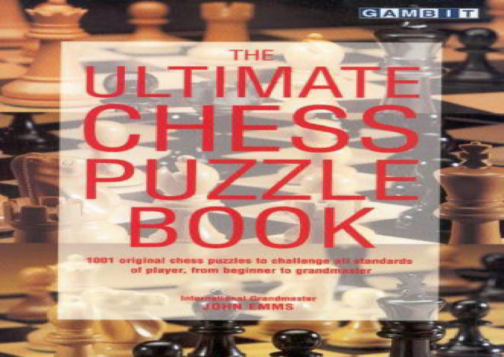 The Ultimate Chess Puzzle Book by John Emms, Paperback