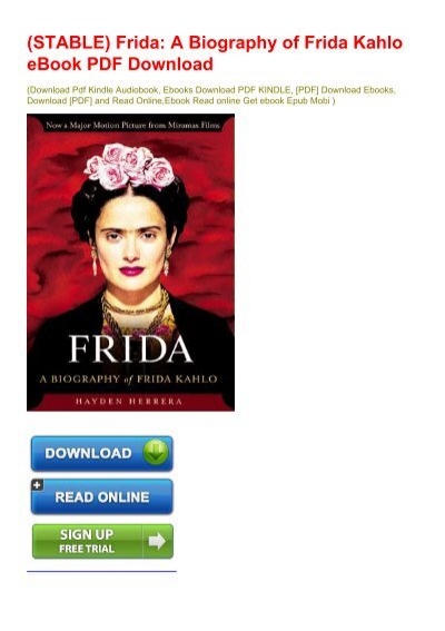 Frida A Biography Of Frida Kahlo Download Free Ebook