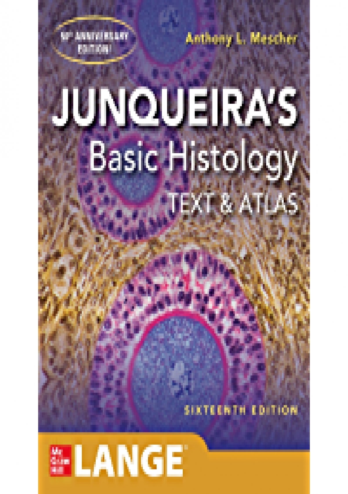 PDF EBOOK DOWNLOAD Junqueira's Basic Histology: Text and Atlas