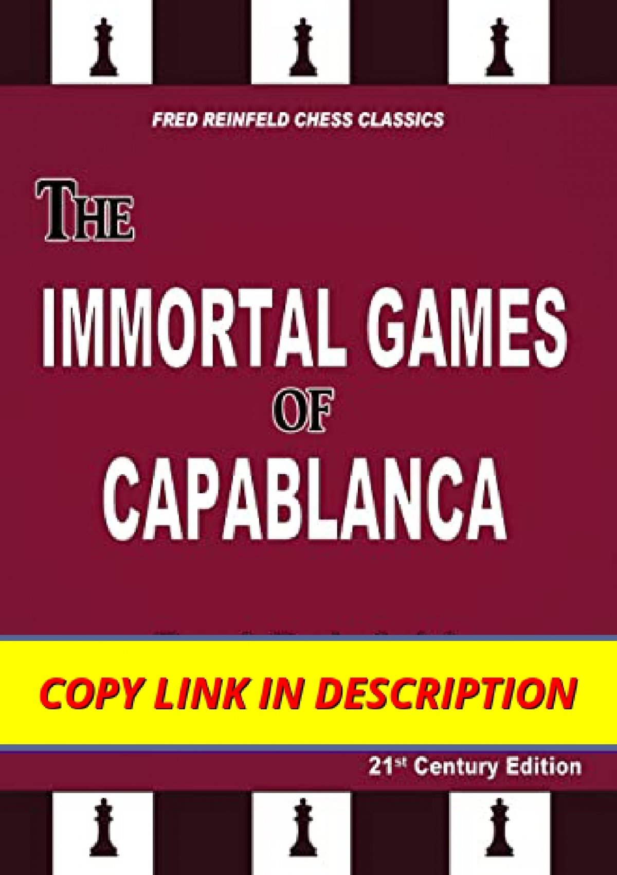 Download(PDF) The Immortal Games of Capablanca (Fred Reinfeld